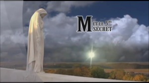Invitation aux gens du Québec : Visionnez « M et le 3ème Secret » ! M-3-secret-fatima