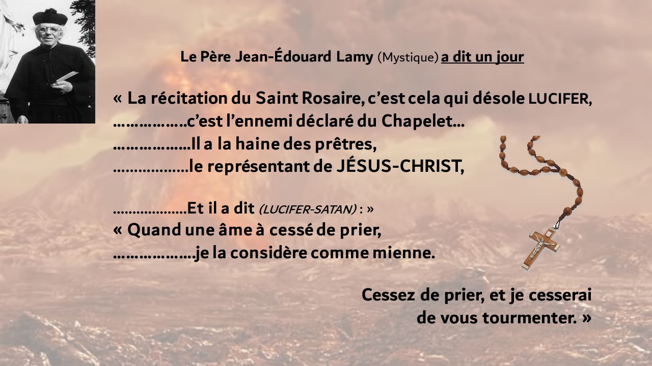 UNE VRAIE BONNE RAISON de continuer à prier le Saint Rosaire  (Chapelet) Par le Père Jean-Édouard Lamy…(Prêtre mystique). Pc3a8re-jean-c389douard-lamy